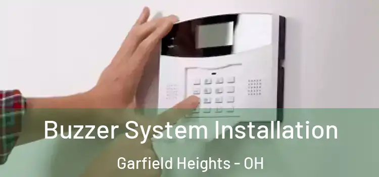 Buzzer System Installation Garfield Heights - OH