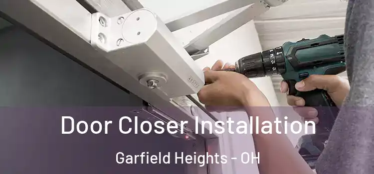 Door Closer Installation Garfield Heights - OH