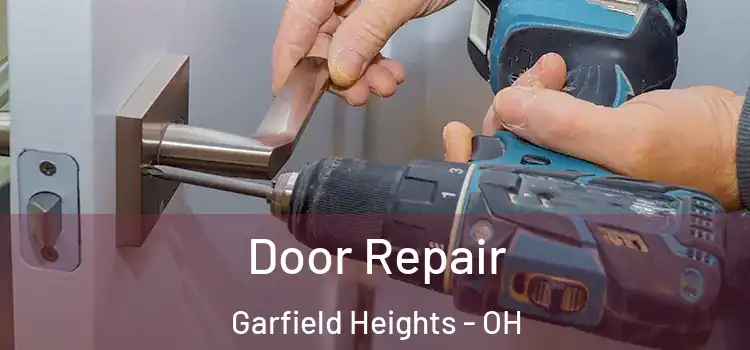Door Repair Garfield Heights - OH