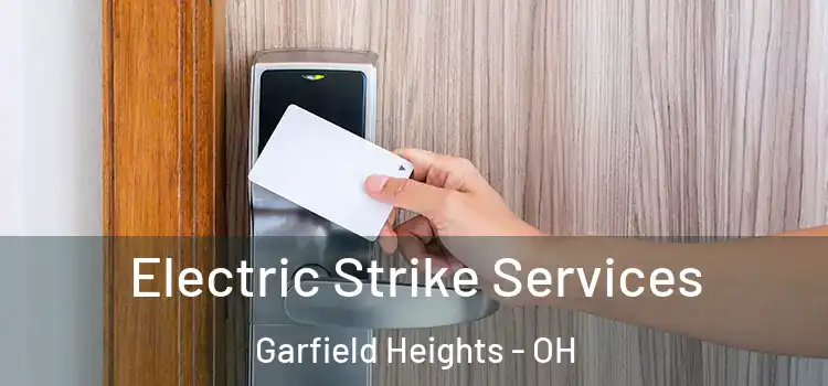 Electric Strike Services Garfield Heights - OH