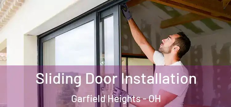 Sliding Door Installation Garfield Heights - OH